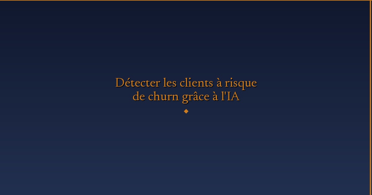Illustration — Détecter les clients à risque de churn grâce à l'IA