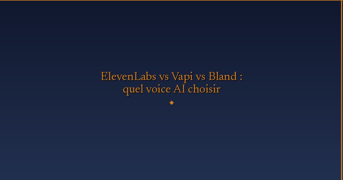 Illustration — ElevenLabs vs Vapi vs Bland : quel voice AI choisir