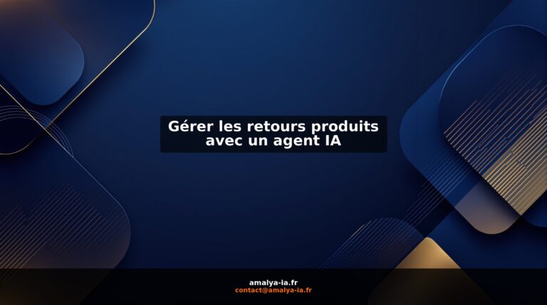 Gérer les retours produits avec un agent IA