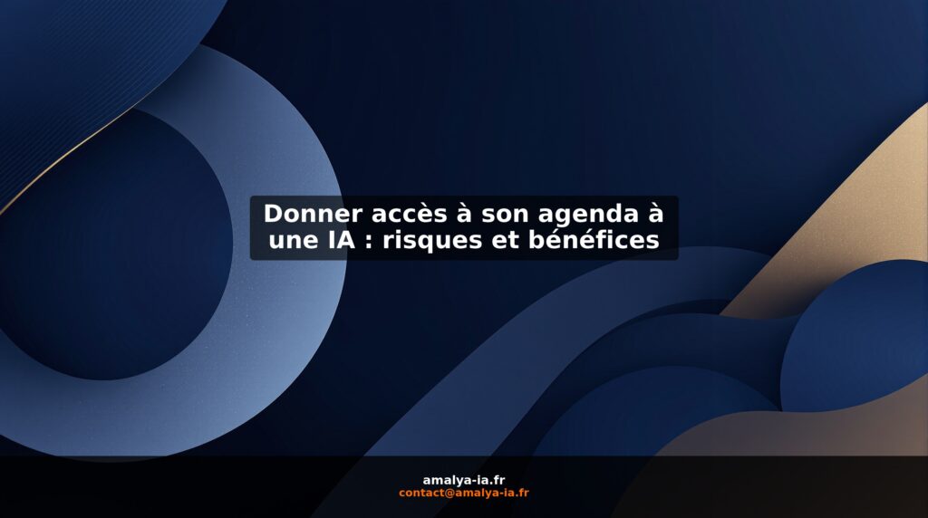 Donner accès à son agenda à une IA : risques et bénéfices
