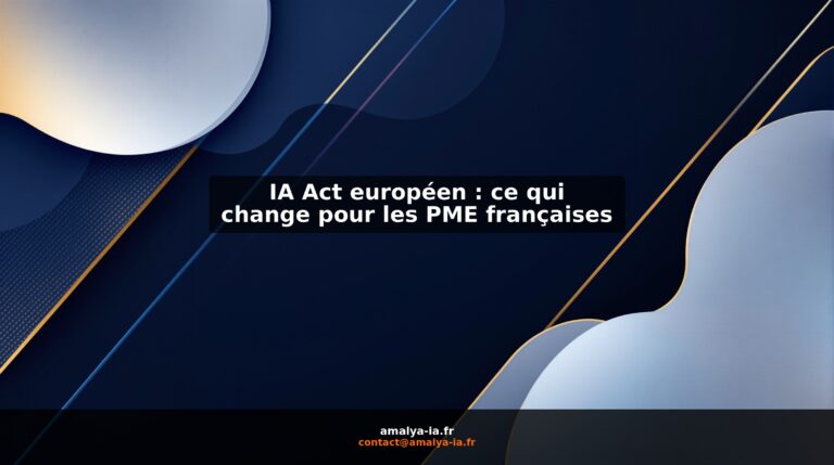 IA Act européen : ce qui change pour les PME françaises